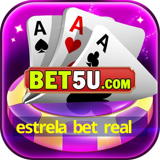 estrela bet real